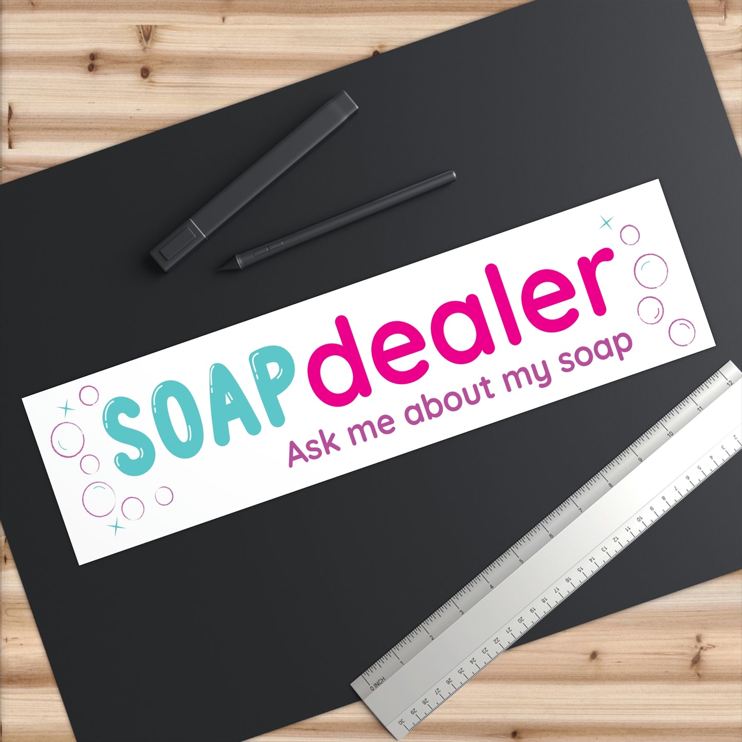 Soap Dealer - Ask me about my soap bumper sticker