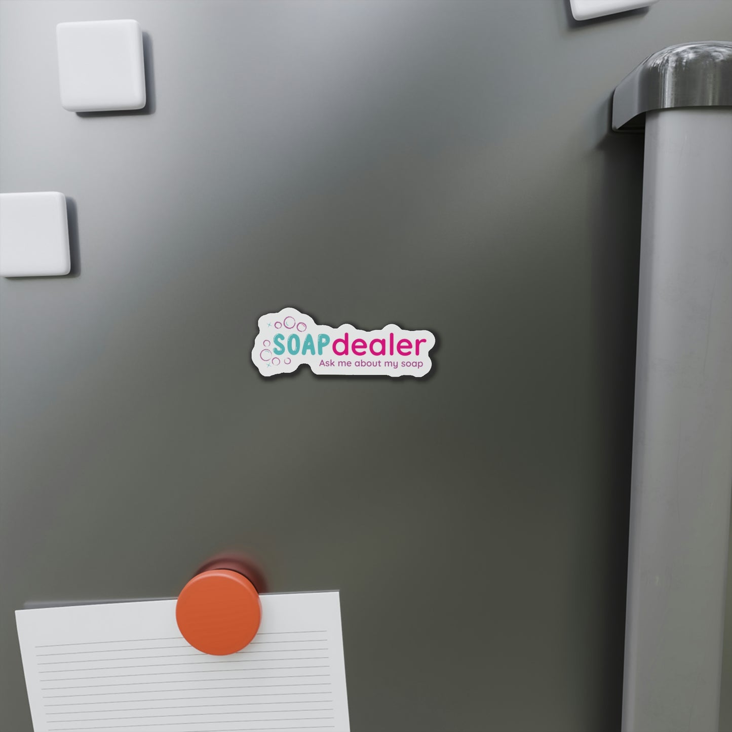 Soap Dealer - Ask me about my soap magnet