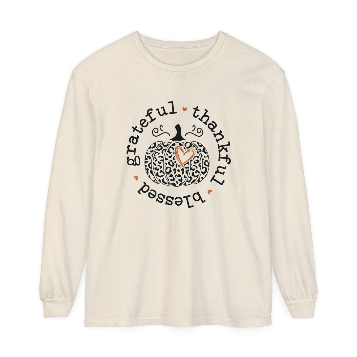 Grateful - Thankful - Blessed Long Sleeve Shirt