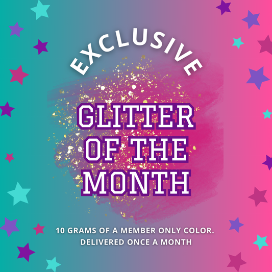 Glitter Of The Month club